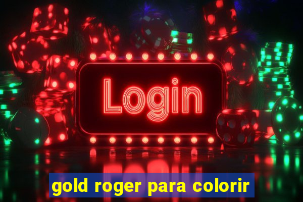 gold roger para colorir